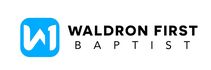 WALDRON FIRST BAPTIST CHURCH
